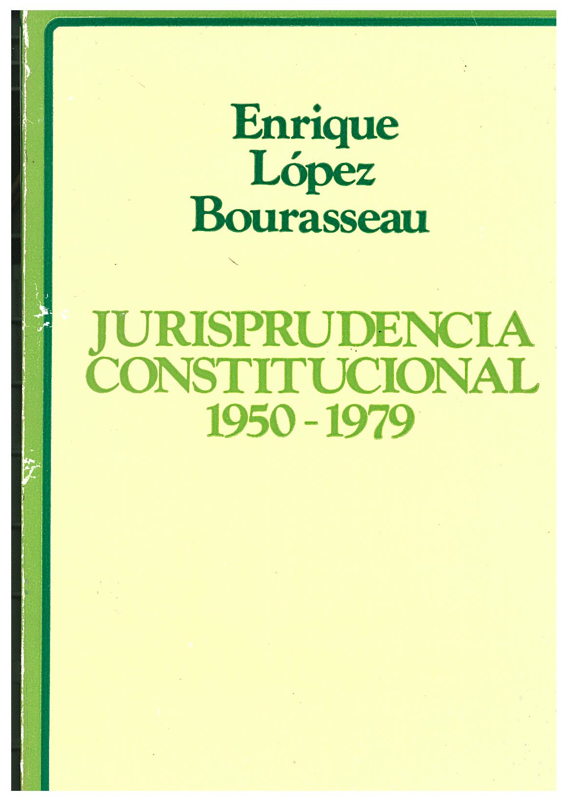 Jurisprudencia constitucional 1950-1979