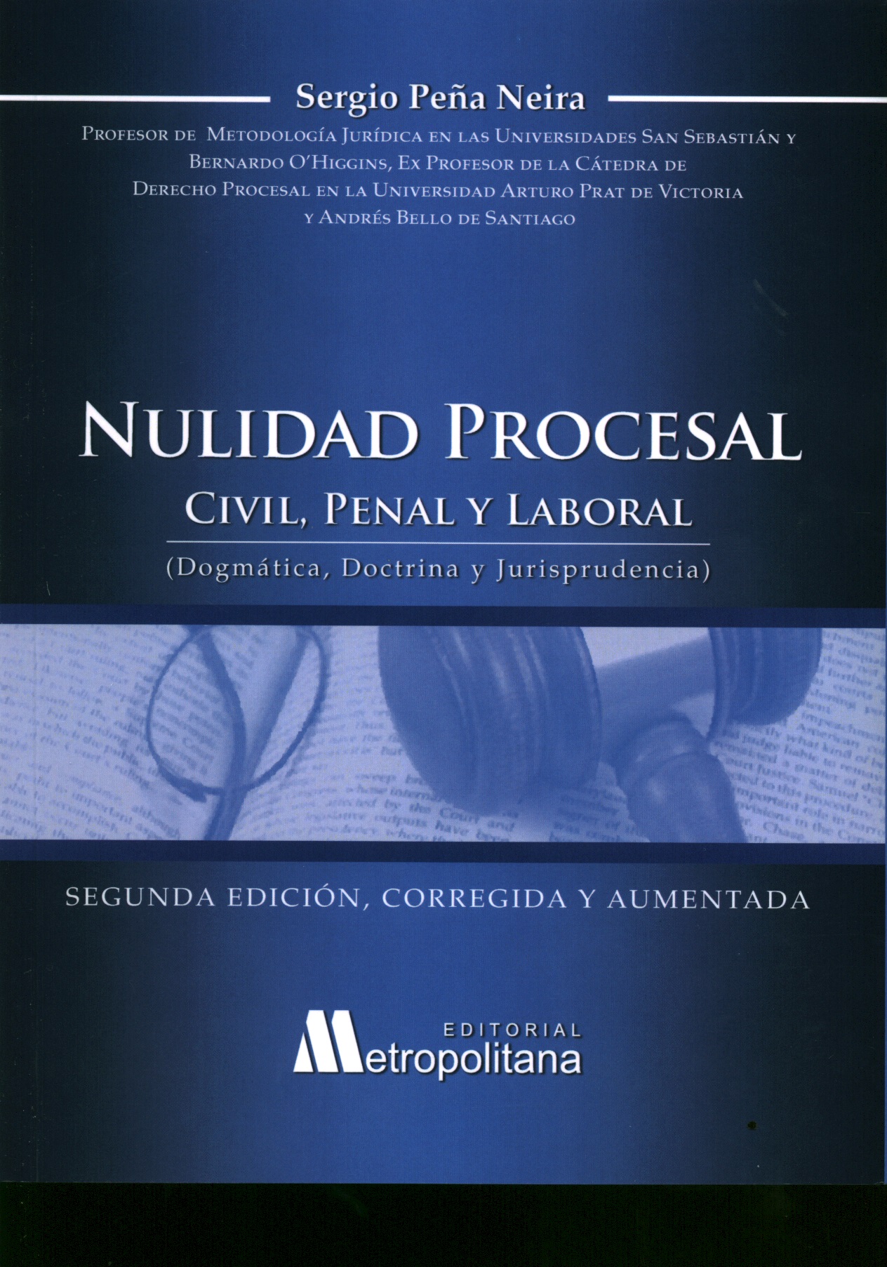 La nulidad procesal civil, penal y laboral (doctrina, dogmática y jurisprudencia)