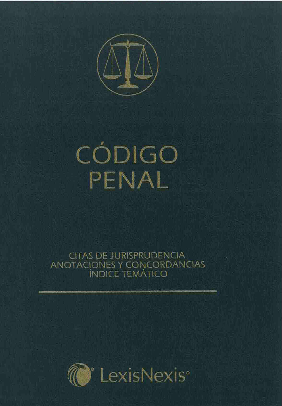 Código penal : citas de jurisprudencia anotaciones y concordancias