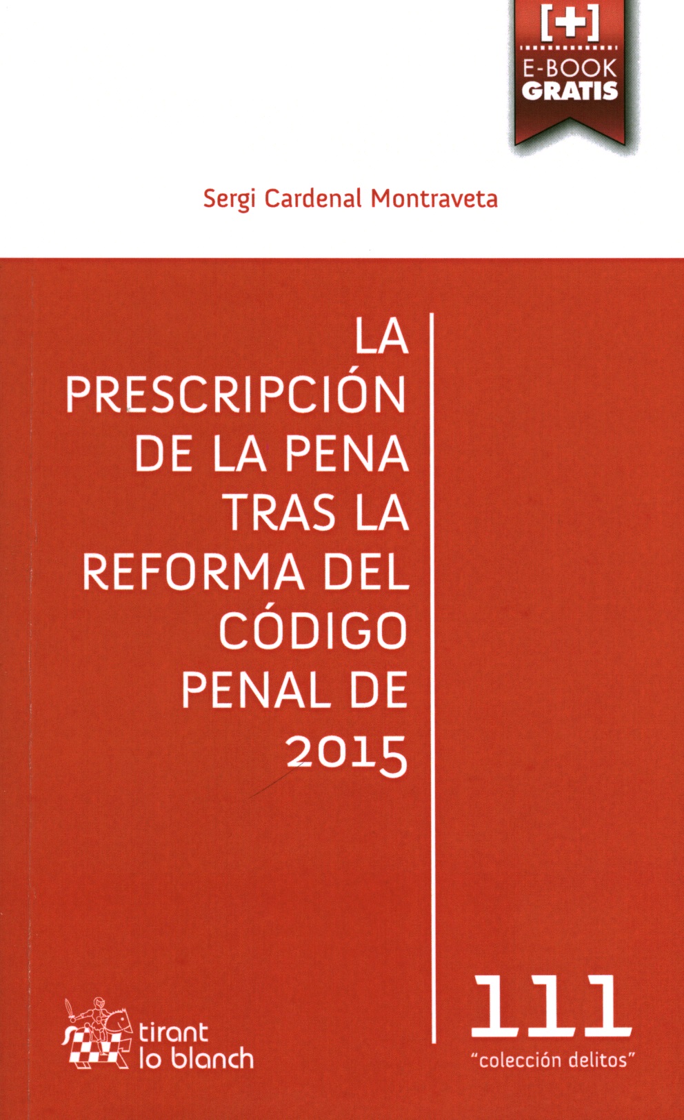 La prescripción de la pena tras la reforma del código penal de 2015