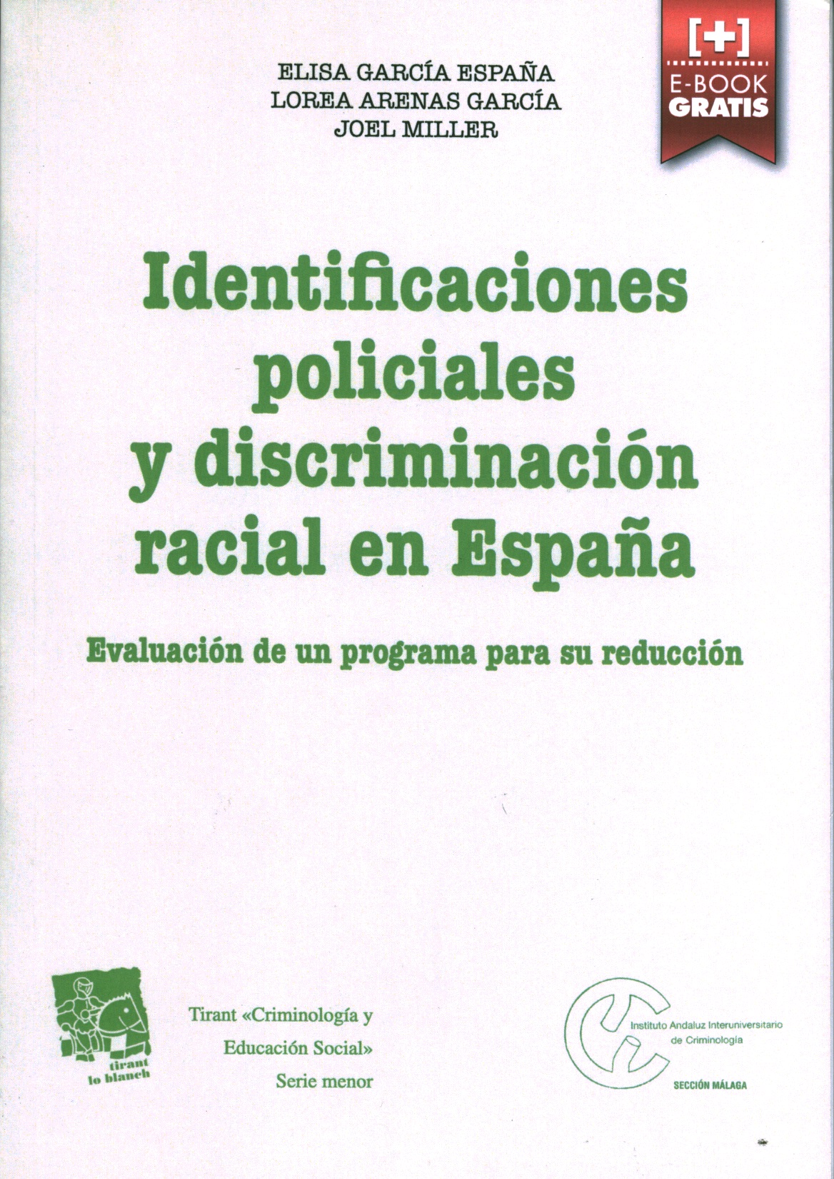 Identificaciones policiales y discriminación racial en España.