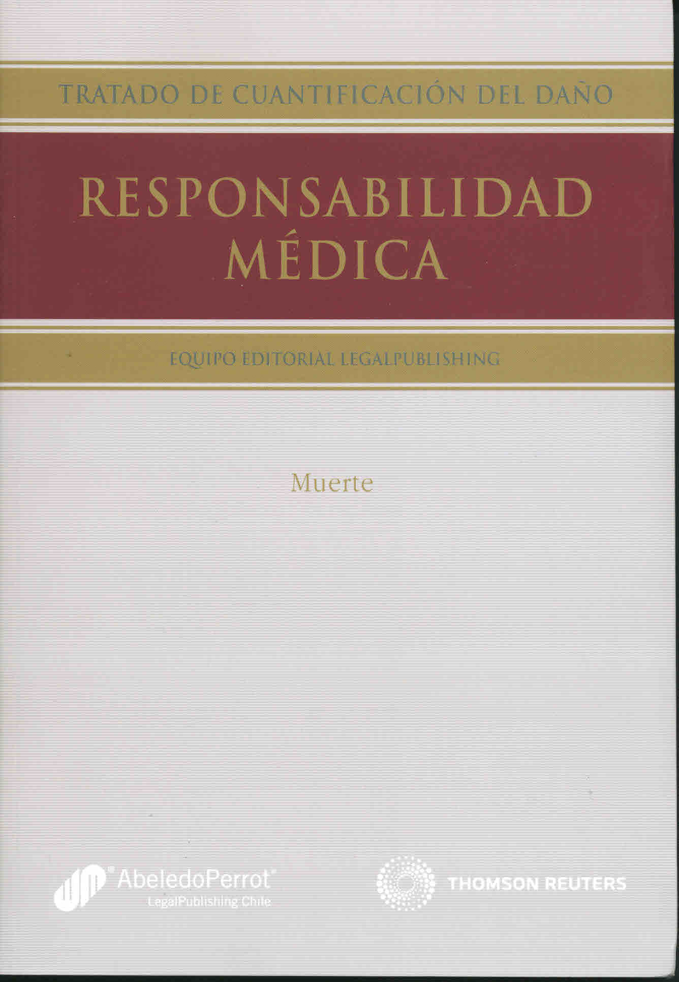 Tratado de cuantificación del daño. Responsabilidad médica