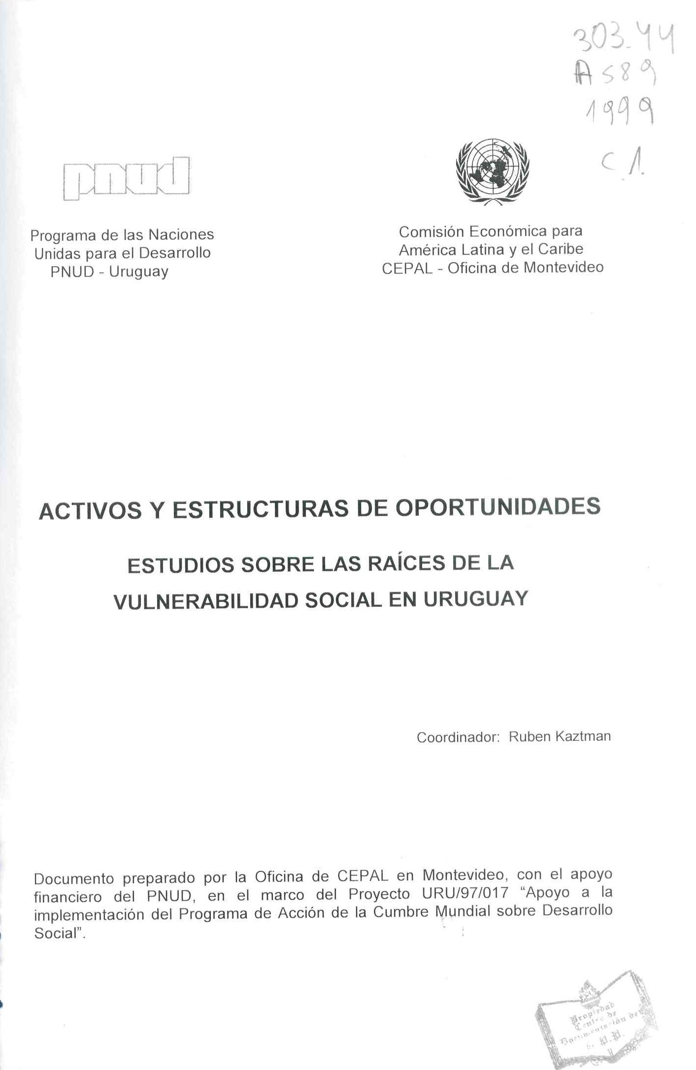 Activos y estructuras de oportunidades: Estudios sobre las raíces de la vulnerabilidad social en el Uruguay