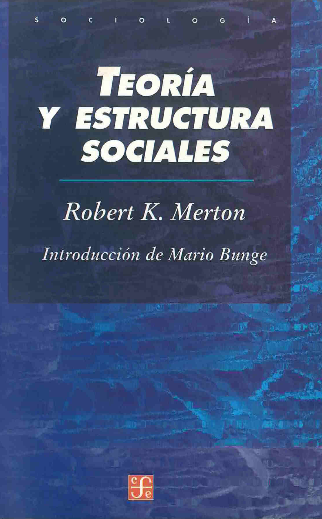 Teoría y estructura sociales