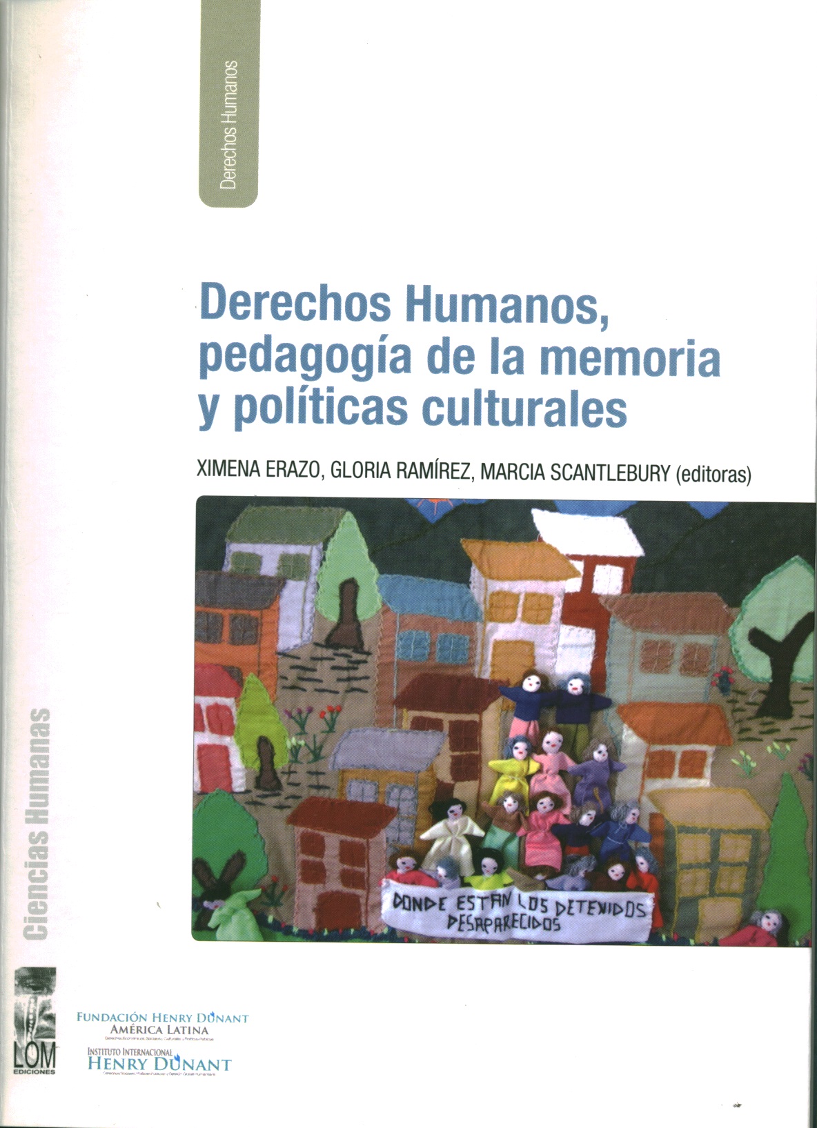 Derechos humanos, pedagogía de la memoria y políticas culturales