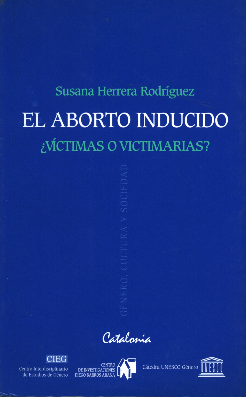 El aborto inducido ¿víctimas o victimarias?