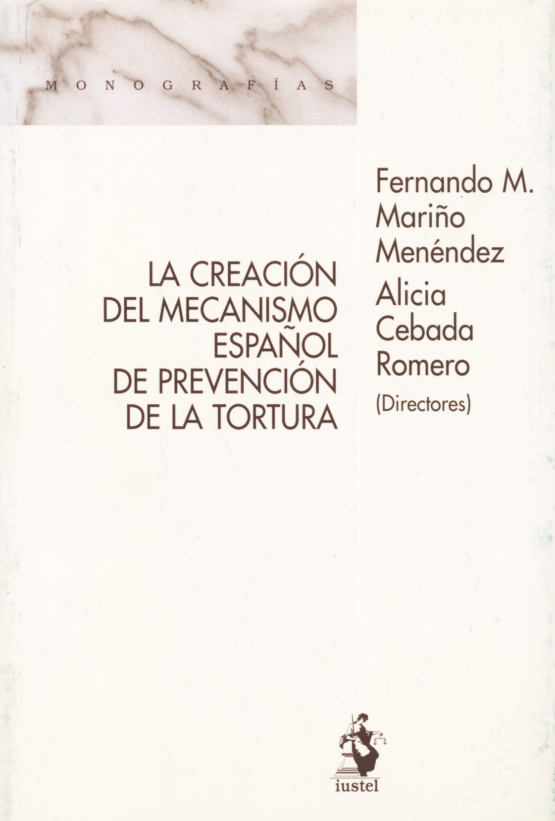 La creación del mecanismo español de prevención de la tortura
