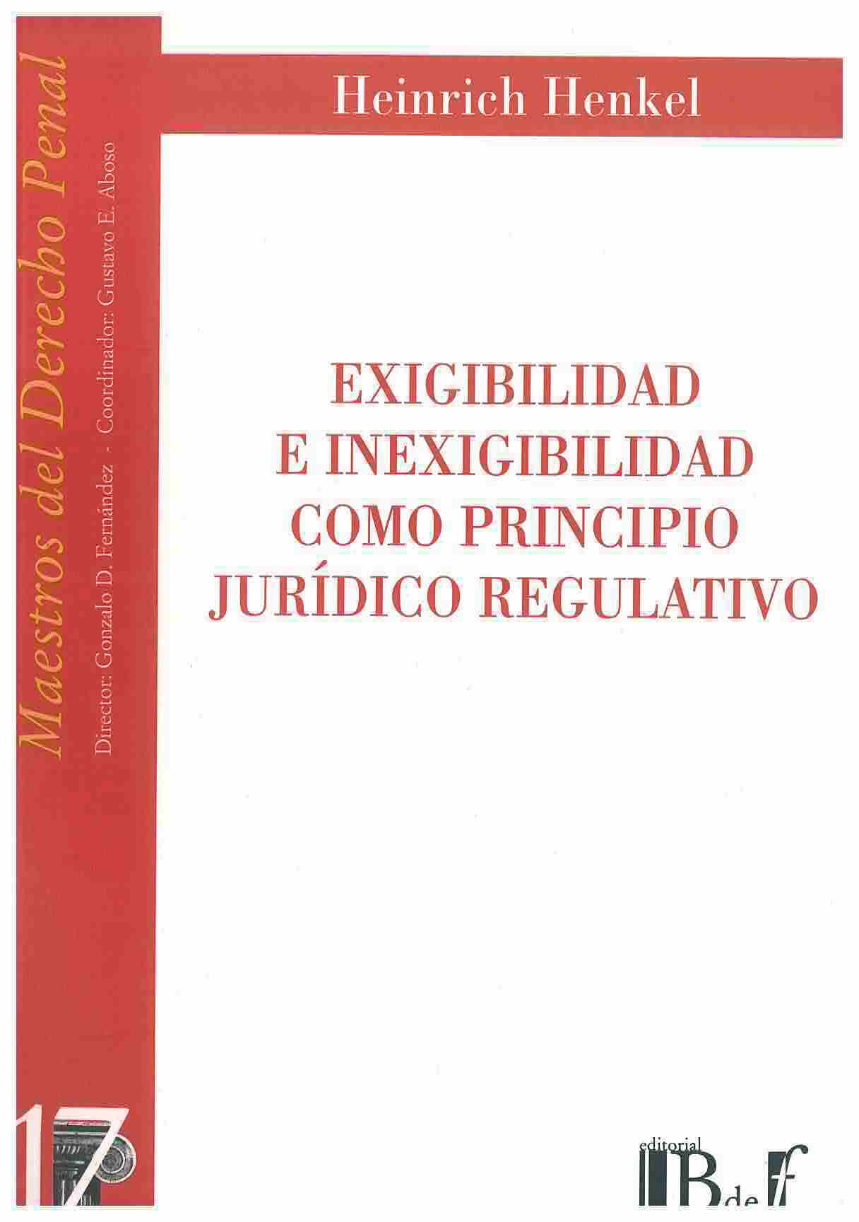 Exigibilidad e inexigibilidad como principio regulatorio