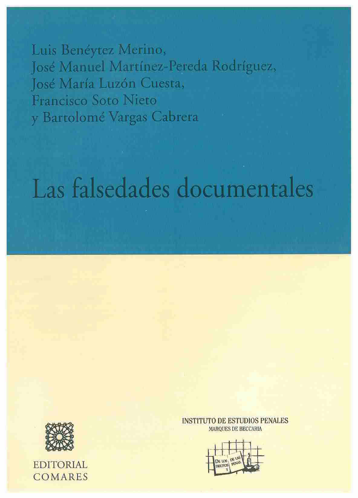 Las falsedades documentales: libro homenaje a Enrique Ruiz Badillo