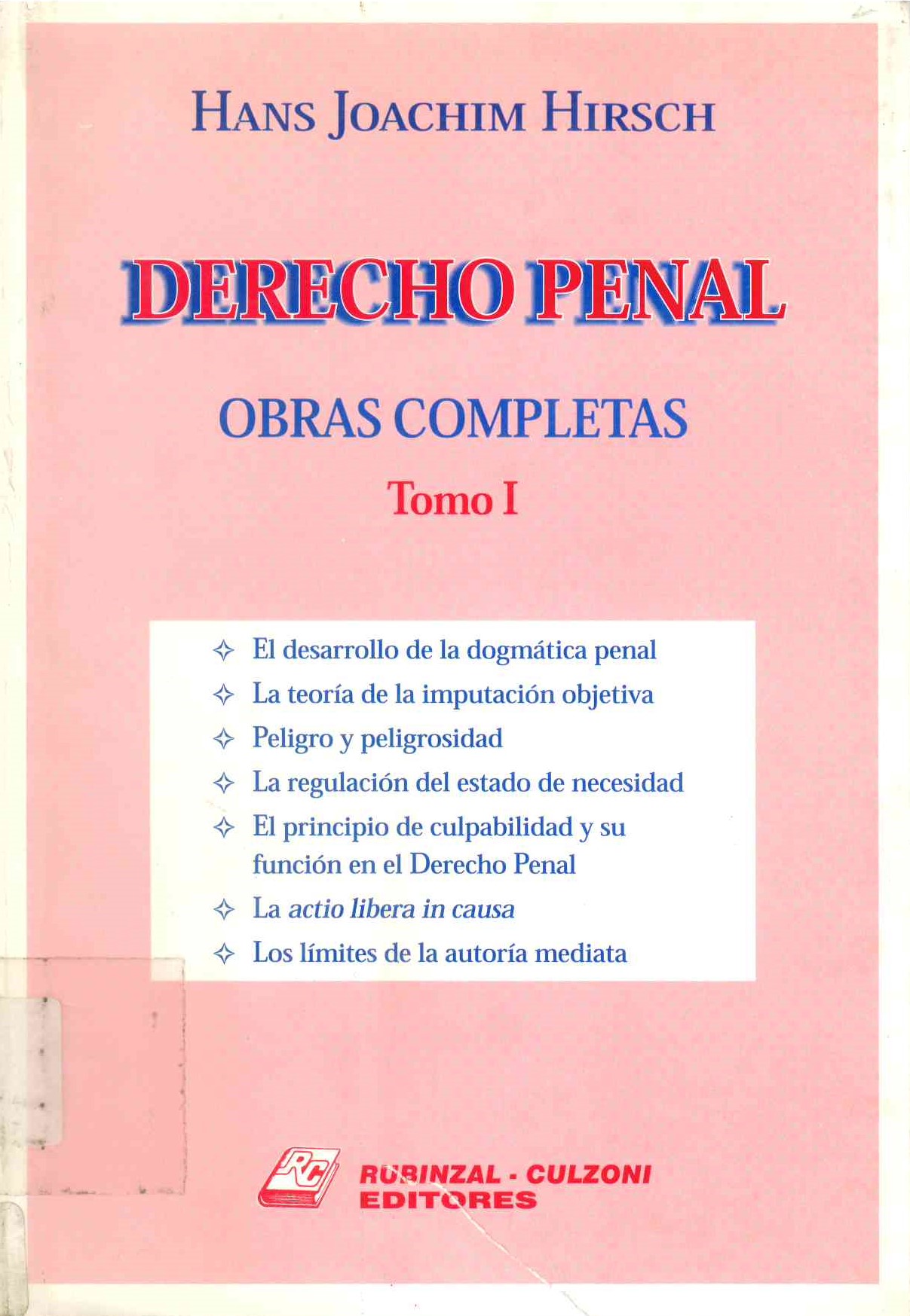 Derecho penal.  Obras completas. : libro Homenaje.