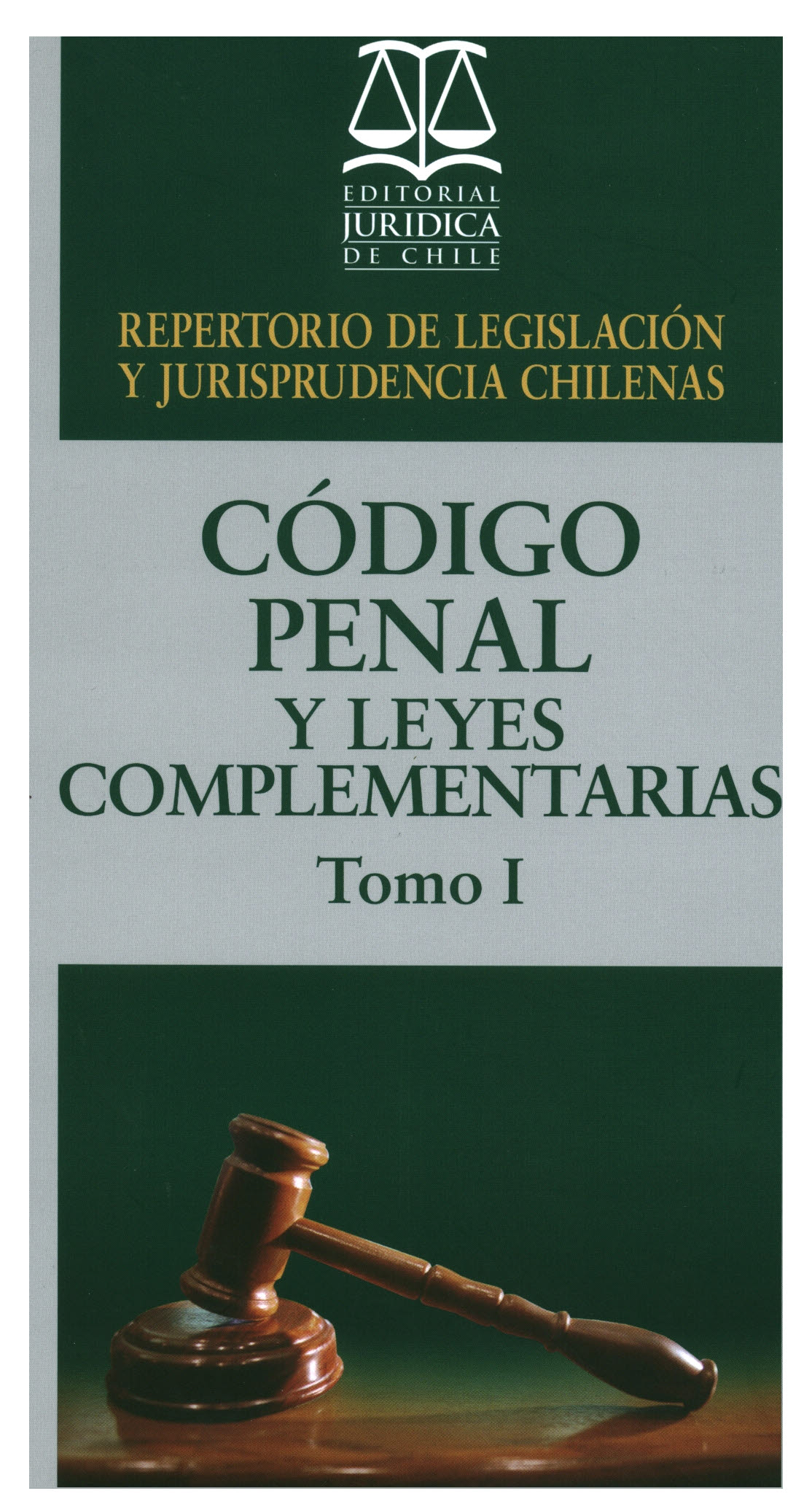 Repertorio de legislación y jurisprudencias chilenas. Código penal
