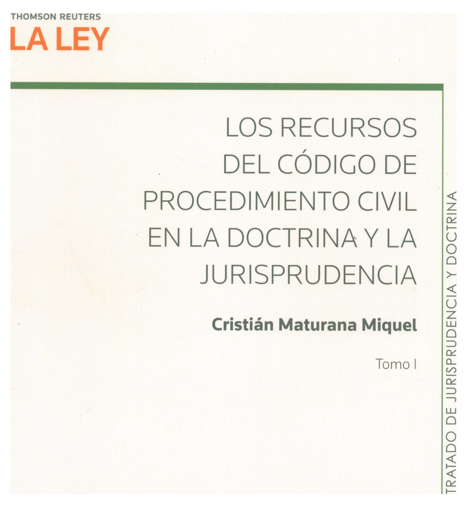 Los recursos del código de procedimiento civil en la doctrina y la jurisprudencia
