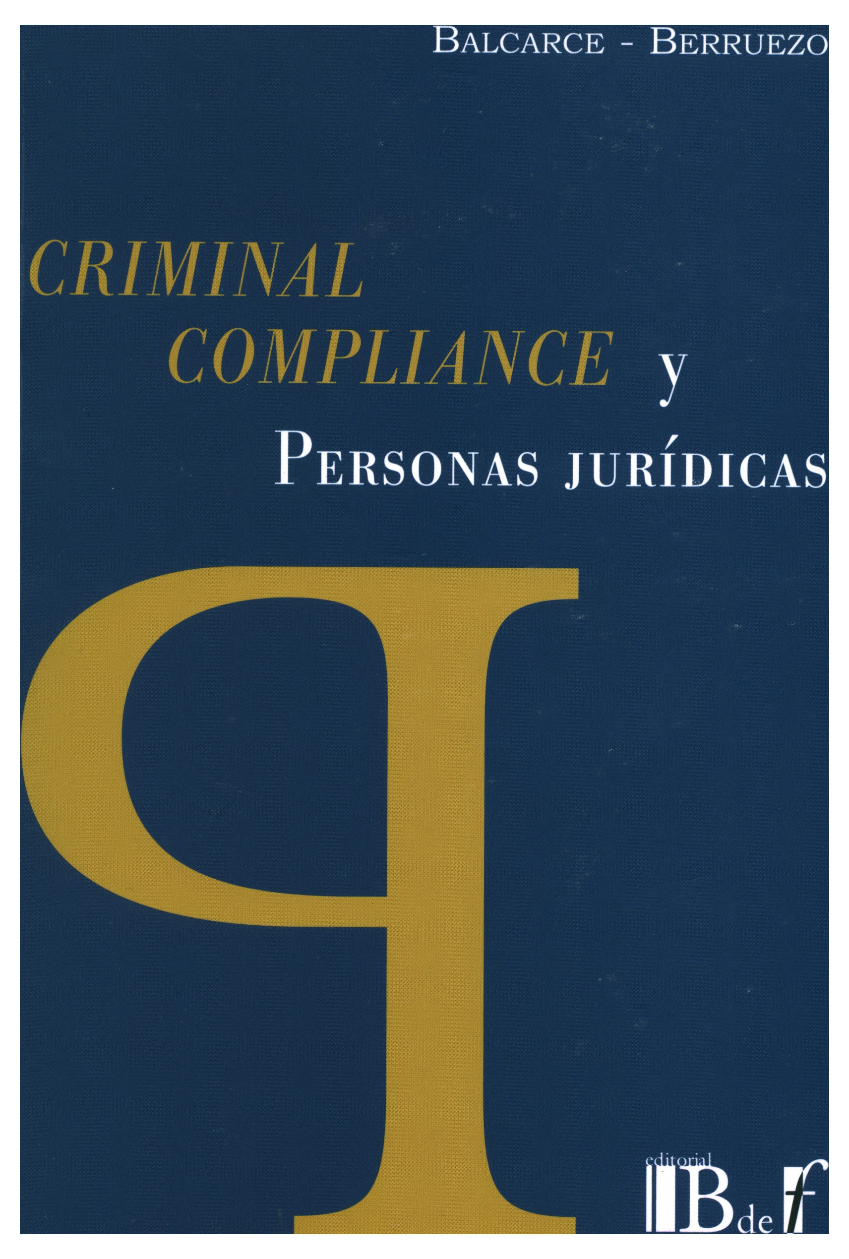 Criminal compliance y personas jurídicas