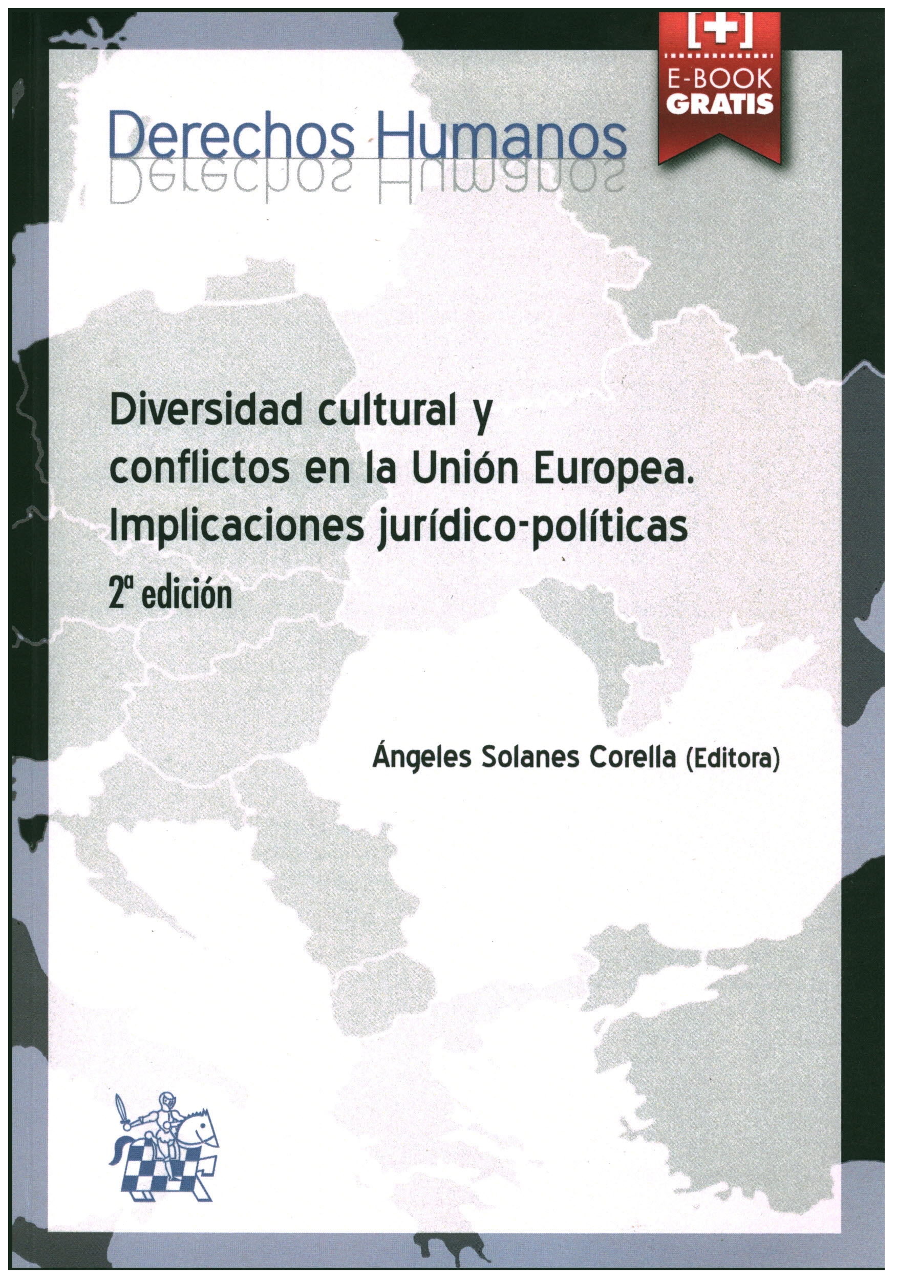 Diversidad cultural y conflictos en la unión europea. Implicaciones jurídico-políticas