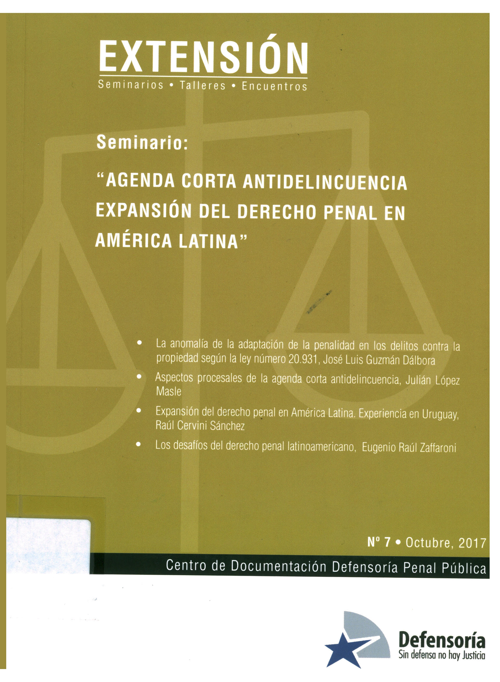 Seminario: "Agenda corta antidelincuencia expansión del derecho penal en América Latina"
