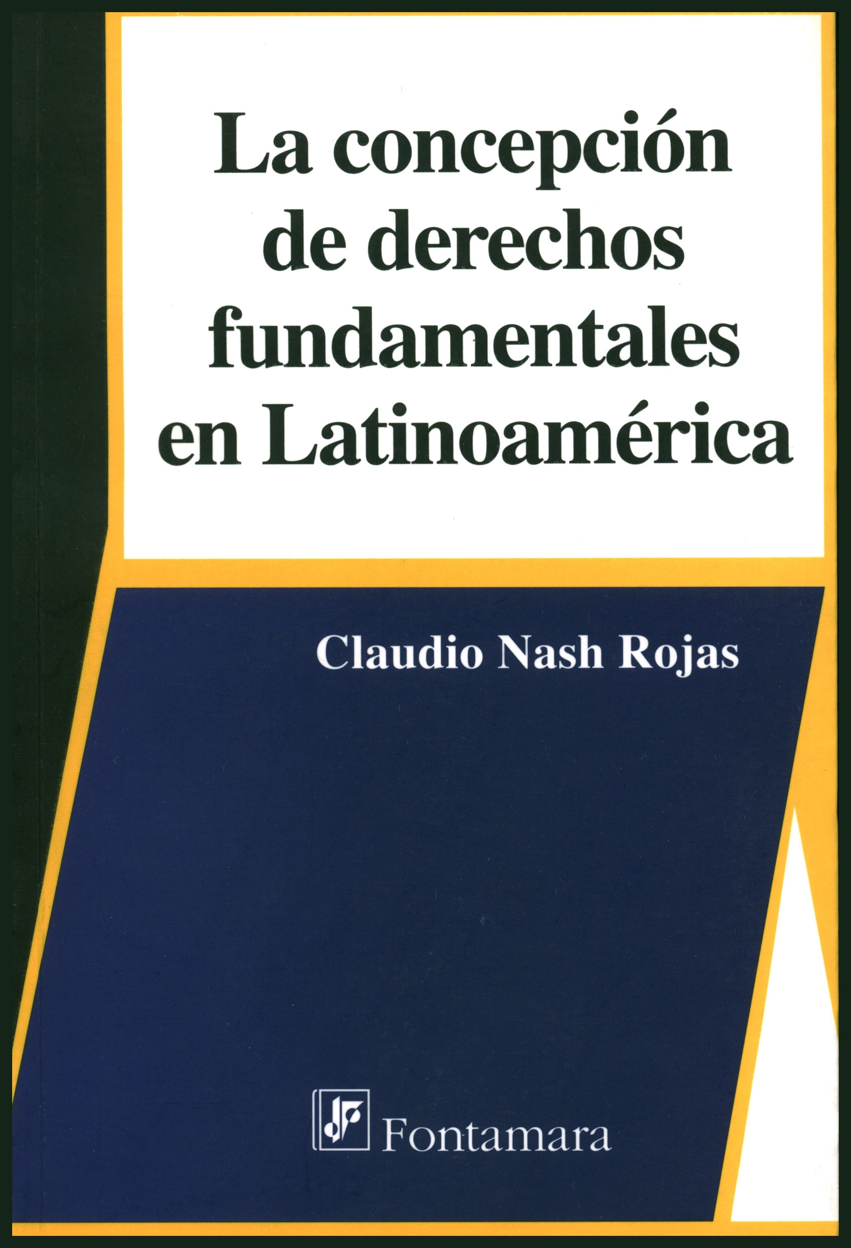 La concepción de derechos fundamentales en latinoamérica. Tendencias jurisprudenciales