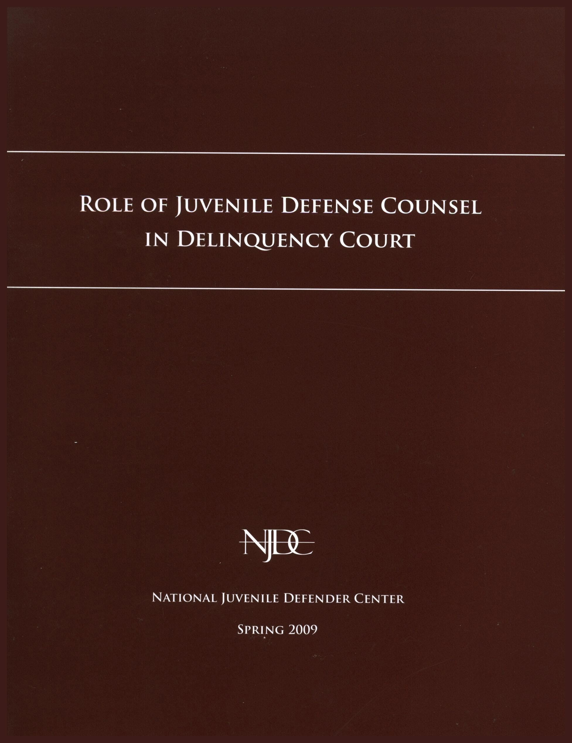 Role of juvenile defense counsel in delinquency court