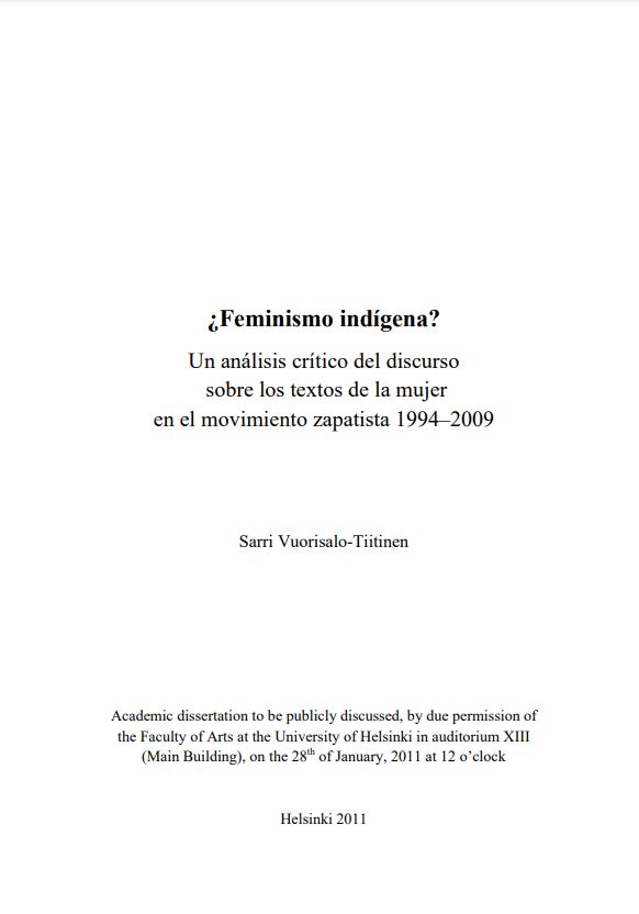 ¿Feminismo indígena? Un análisis crítico del discurso  sobre los textos de la mujer
en el movimiento zapatista 1994-2009