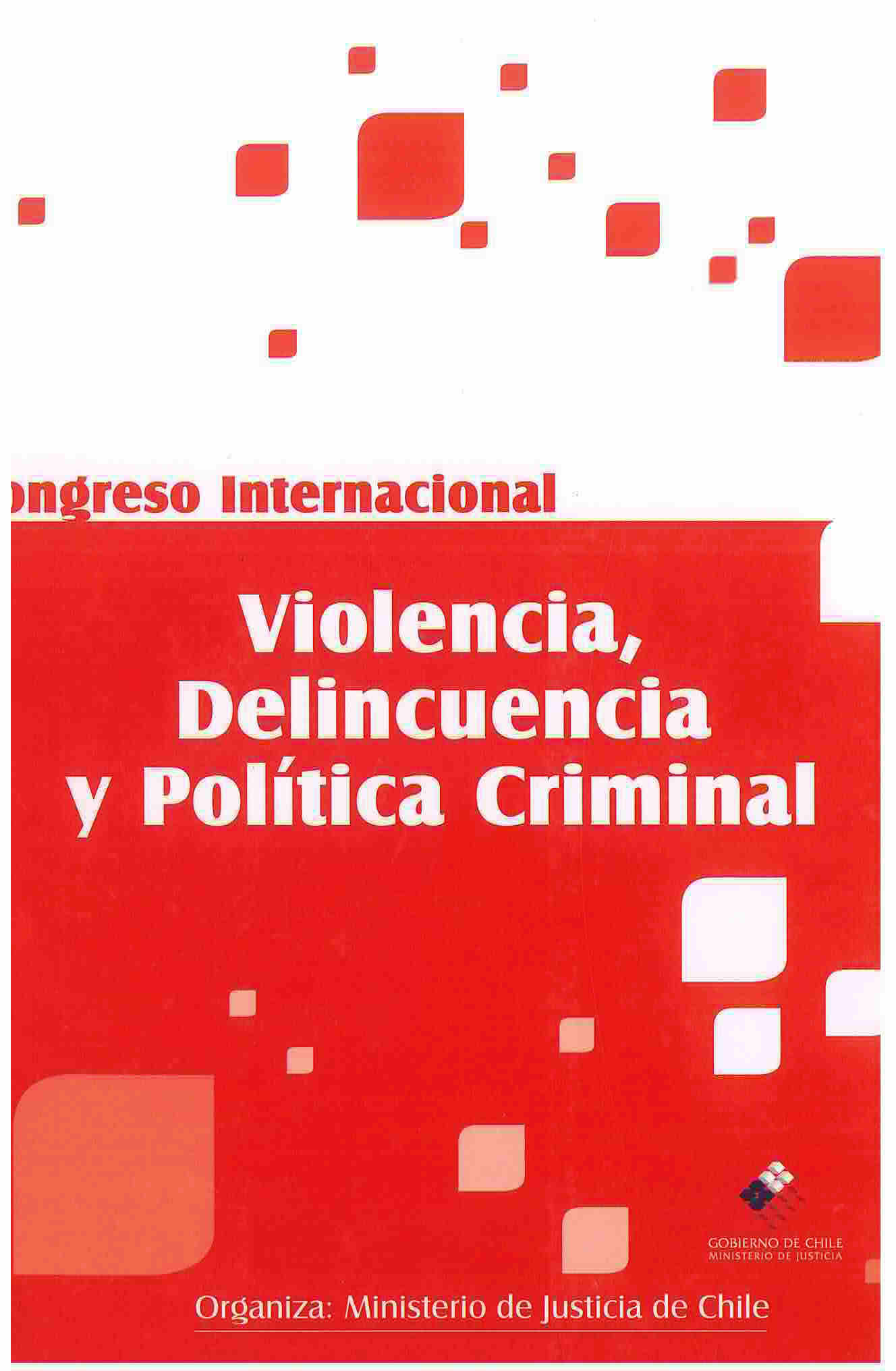 Congreso Internacional Violencia, Delincuencia y Política Criminal