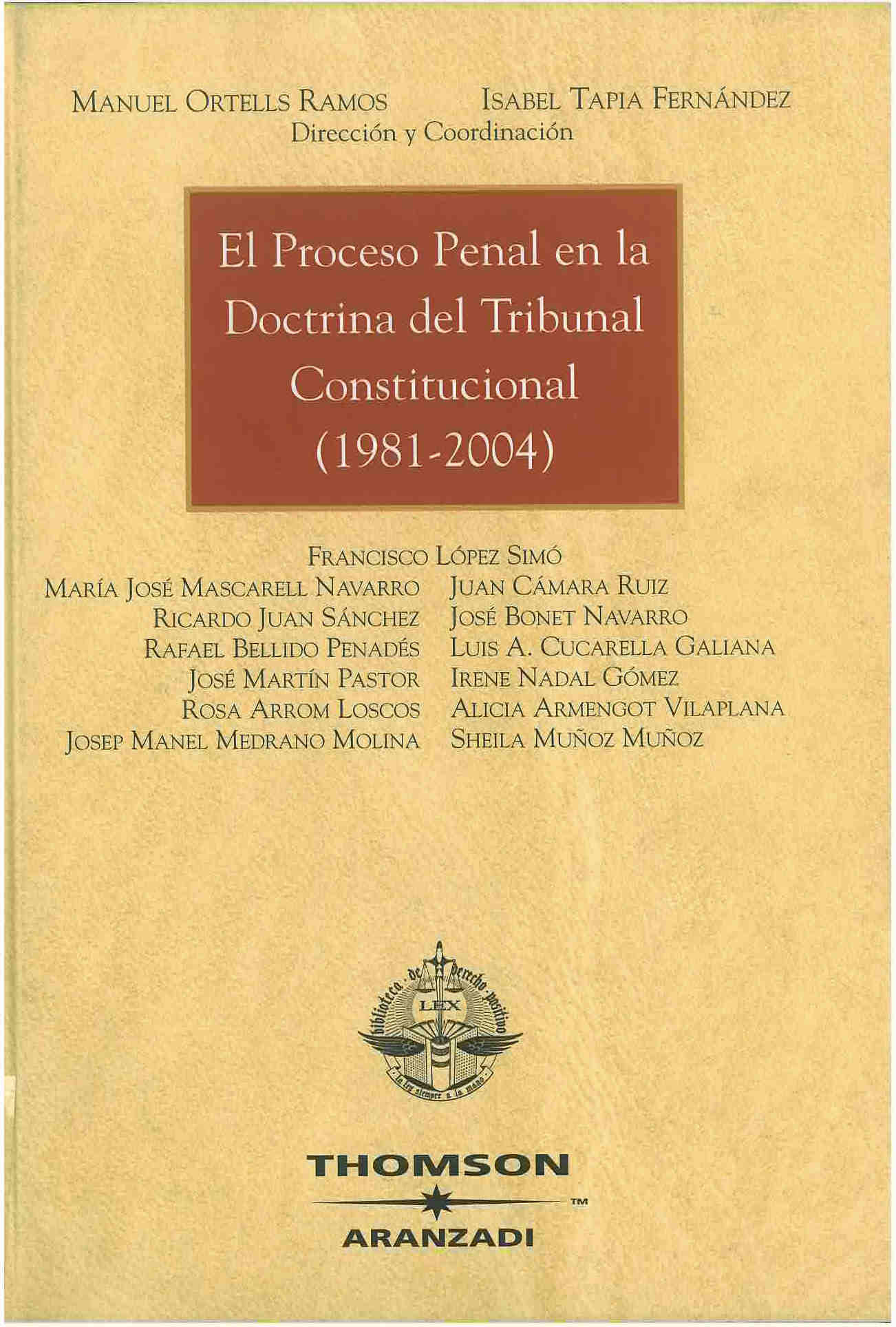 El proceso penal en la doctrina del tribunal constitucional : 1981-2004