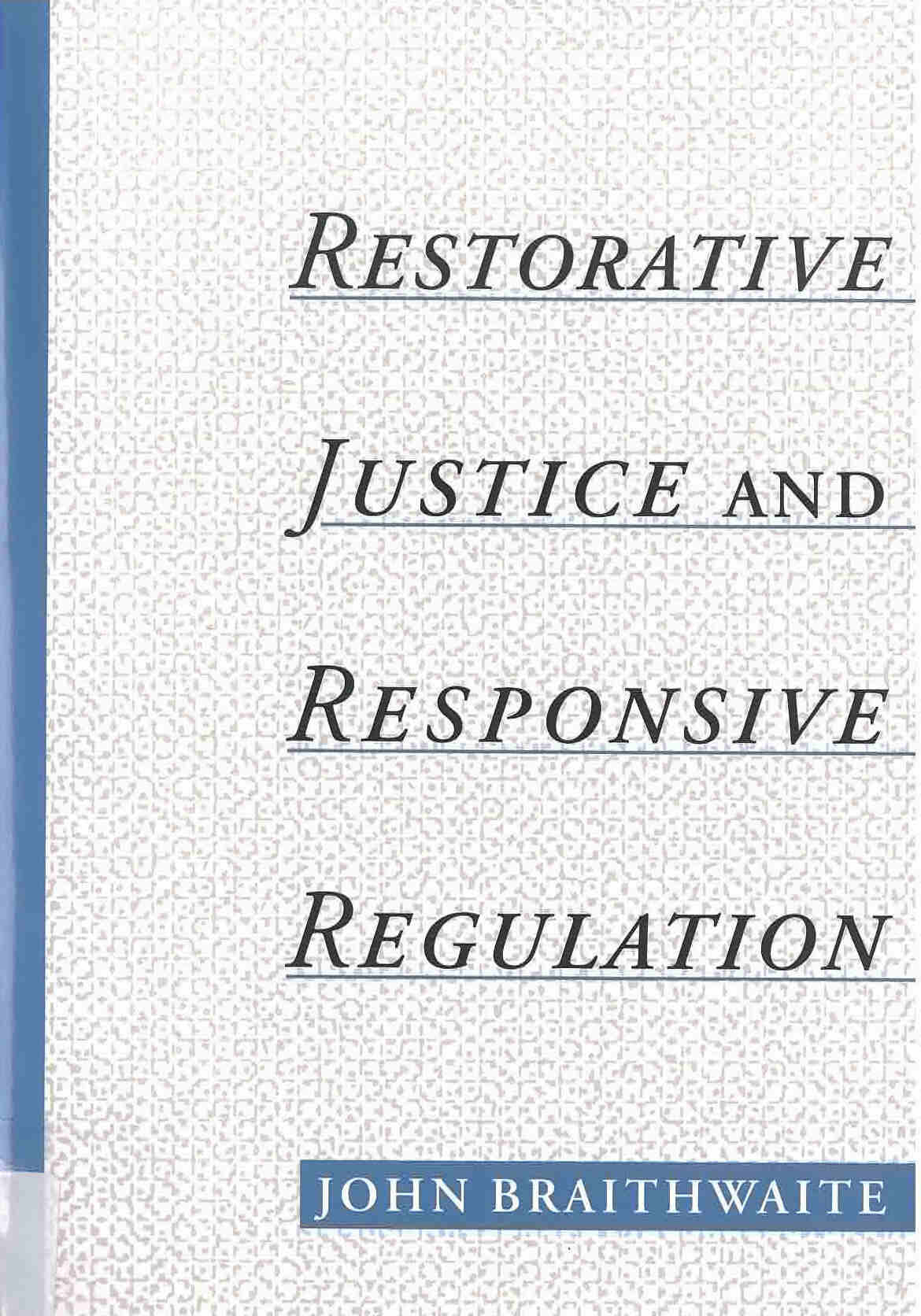 Restorative justice & responsive regulation