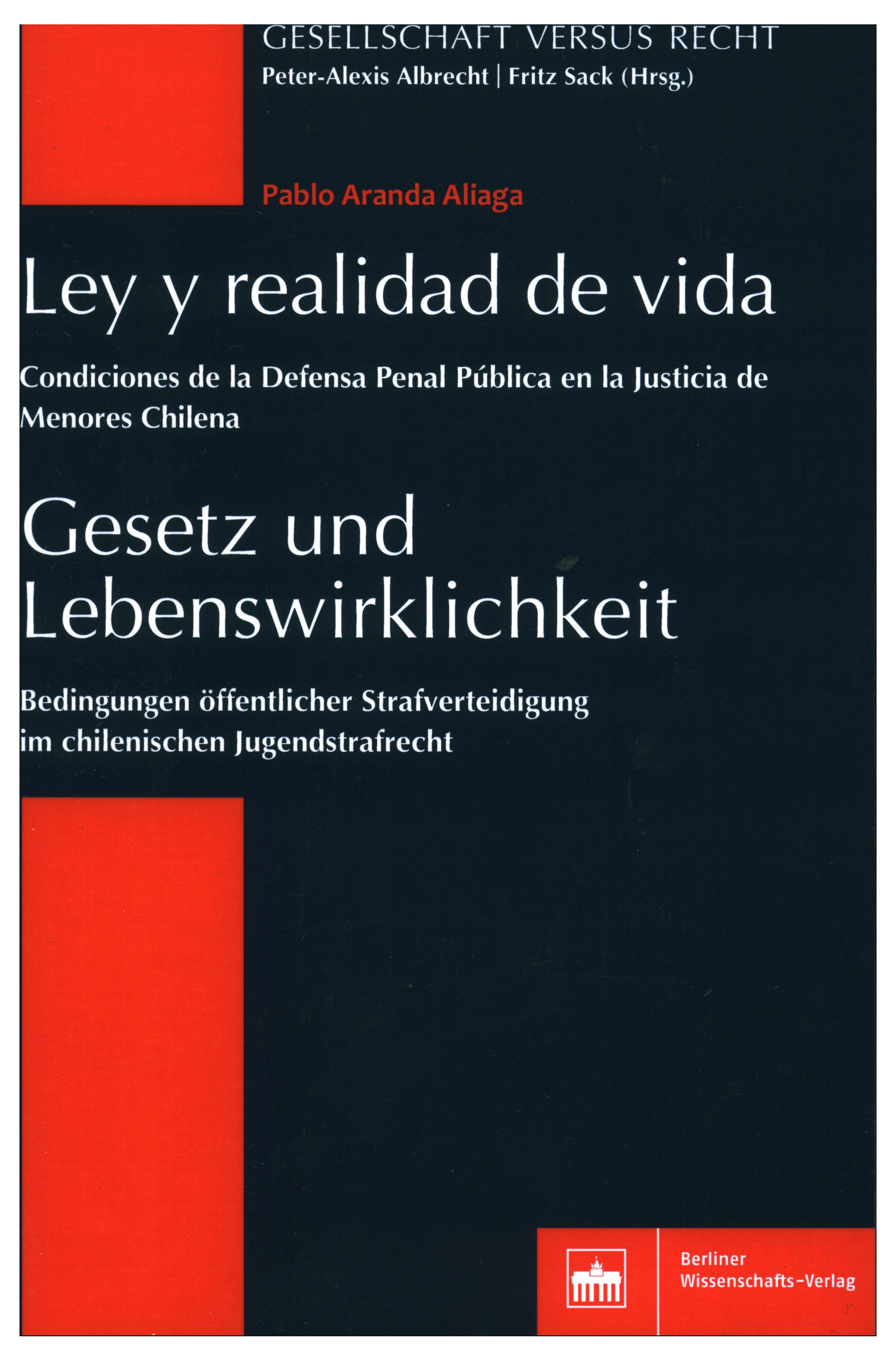 Ley y realidad de vida. Condiciones de la defensa penal pública en la justicia de menores chilena.