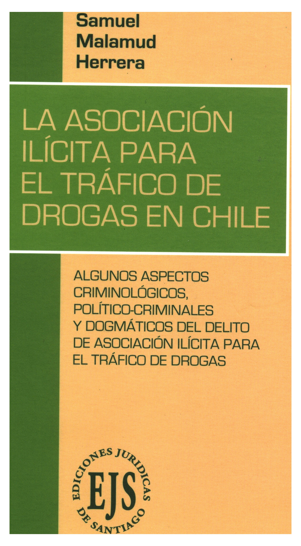 La asociación ilícita para el tráfico de drogas en Chile