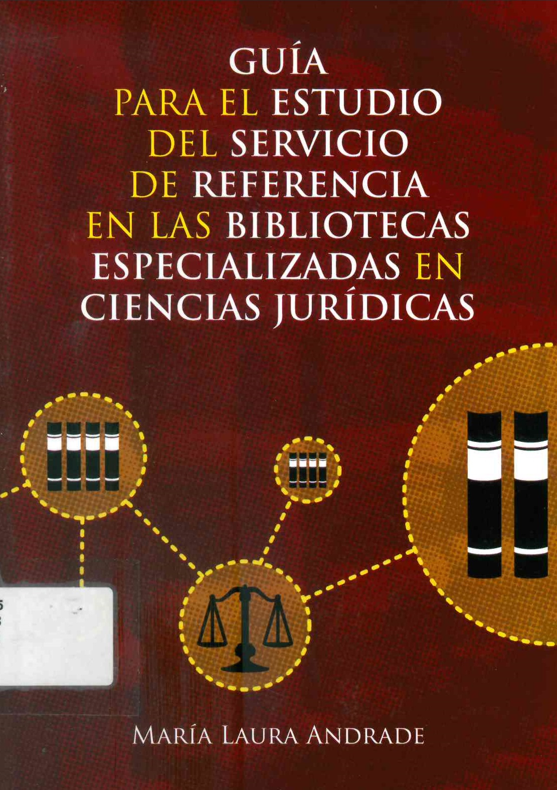 Guía para el estudios del servicio de referencia en las bilbiotecas especializadas en ciencias jurídicas
