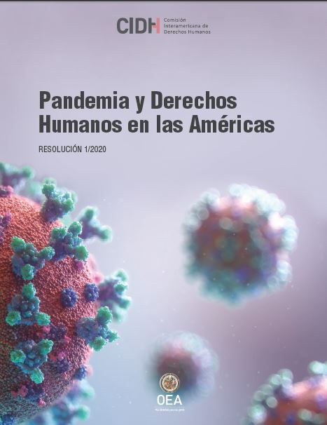 Pandemia y Derechos Humanos en las Américas. RESOLUCIÓN 1/2020