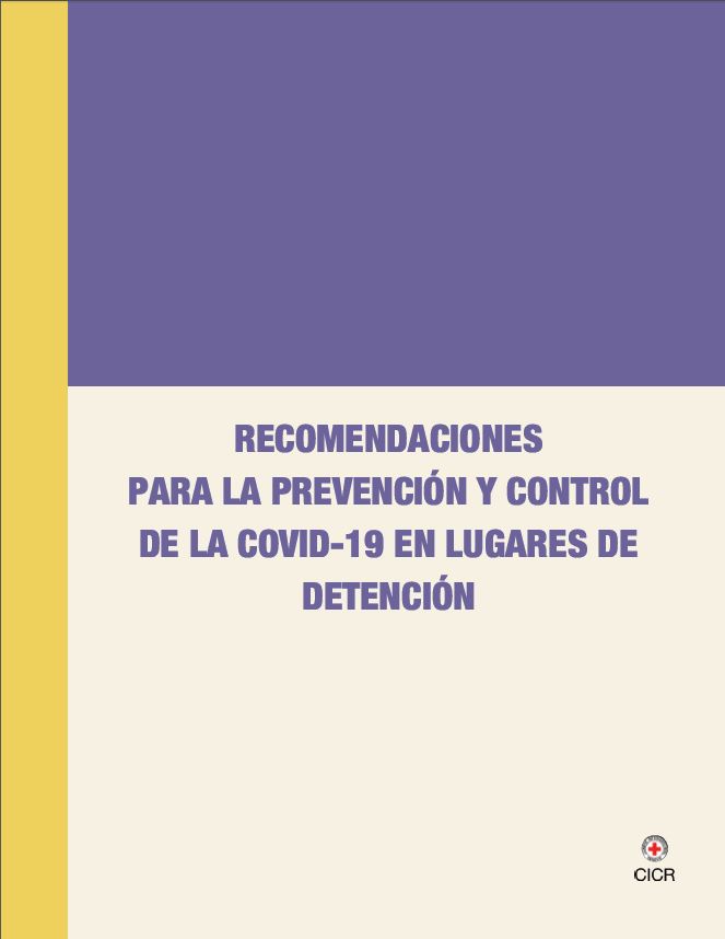 Recomendaciones para la prevención y control de la covid-19 en lugares de detención