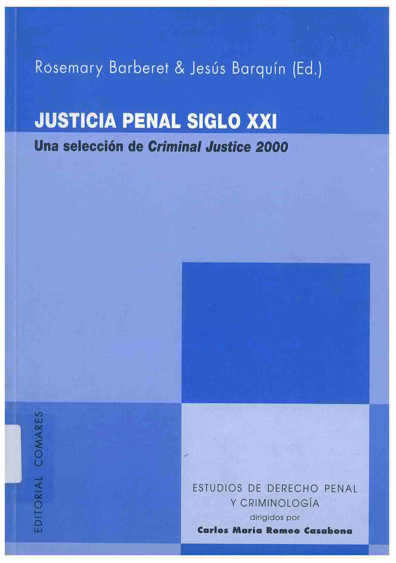 Justicia Penal Siglo XXI : una selección de Criminal Justice 2000