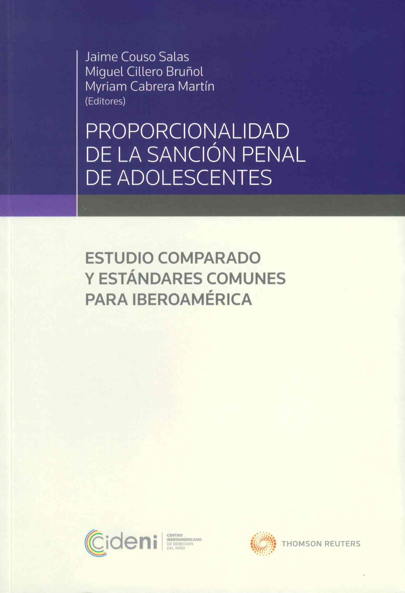 Proporcionalidad de la sanción penal de adolescentes. Estudio comparado y estándares comunes para Iberoamérica