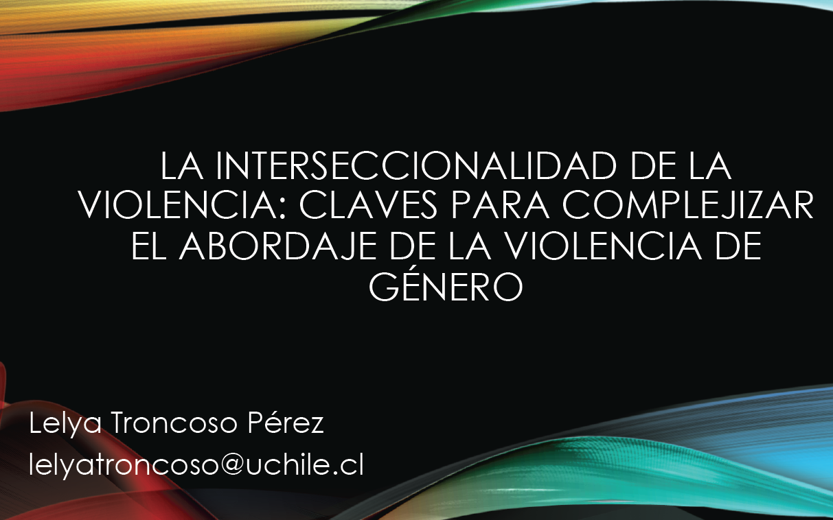 La interseccionalidad de la violencia: claves para complejizar el abordaje de la violencia de género