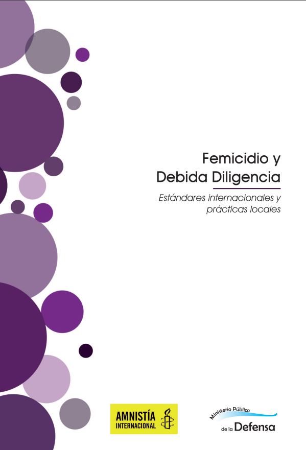 Femicidio y debida diligencia : estándares internacionales y prácticas locales