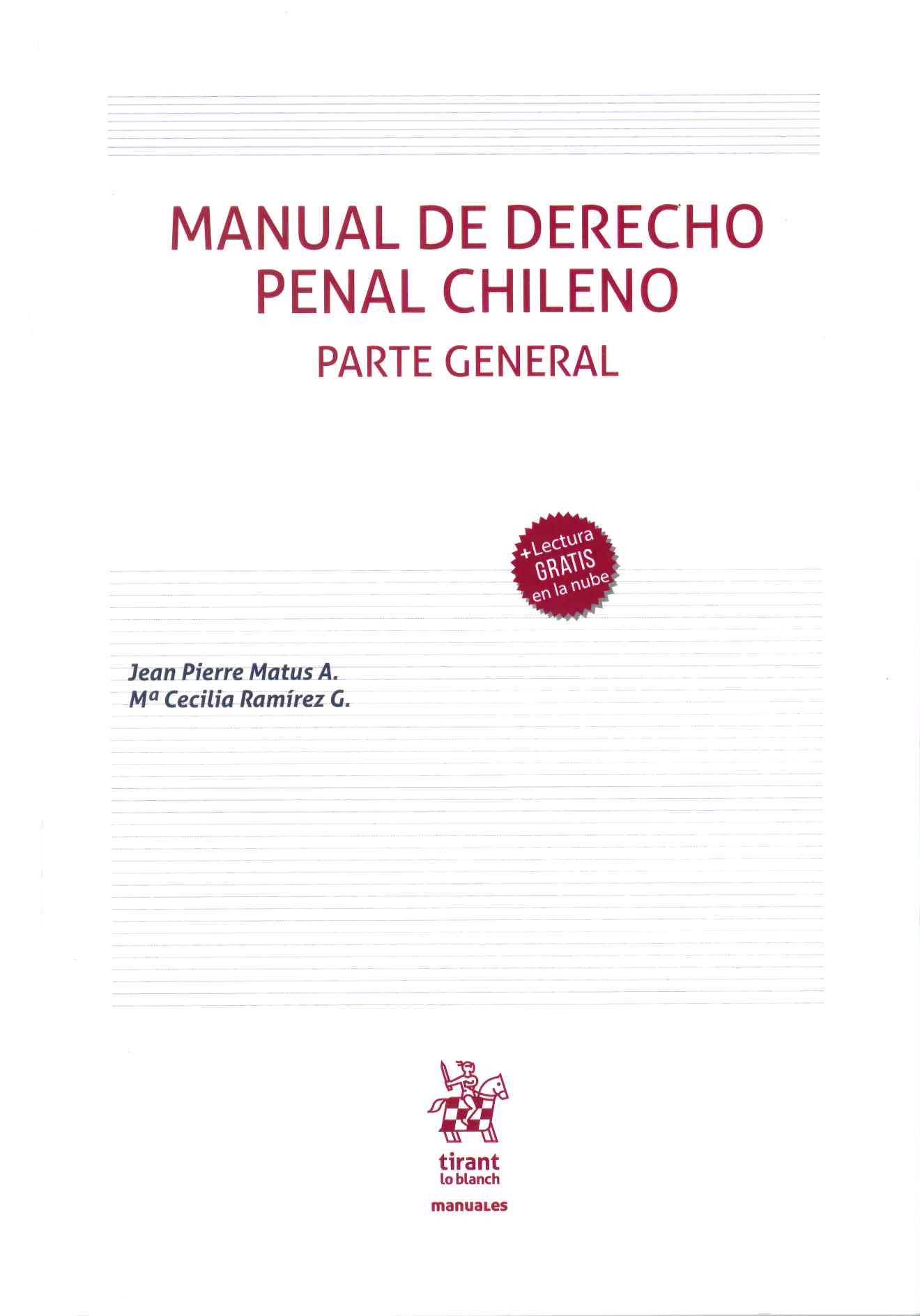 Manual de derecho penal chileno parte general. límites presupuestos y consecuencias de la responsabilidad penal en el sistema acusatorio