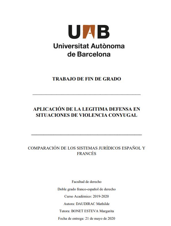 Aplicación de la legitima defensa en situaciones de violencia conyugal : comparación de los sistemas jurídicos español y francés