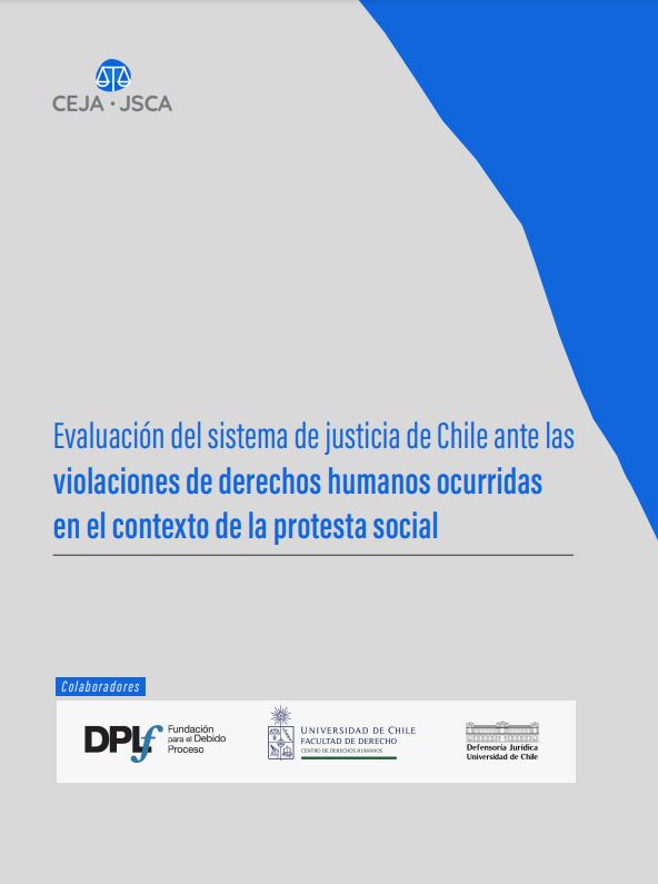Evaluación del sistema de justicia de Chile ante las violaciones de derechos humanos ocurridas en el ocntexto de la protesta social