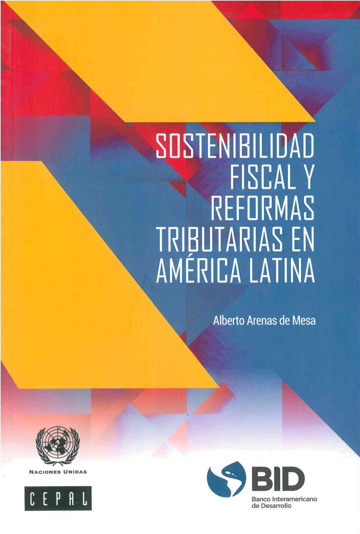 Sostenibilidad fiscal y reformas tributarias en América Latina 