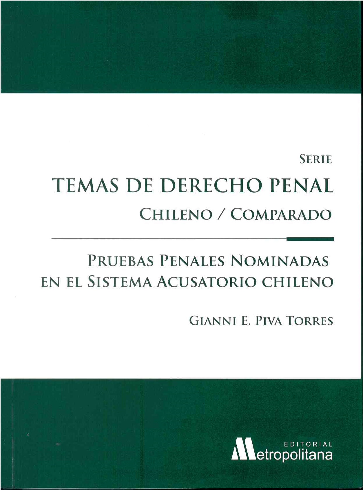 Pruebas penales nominadas en el sistema acusatorio chileno