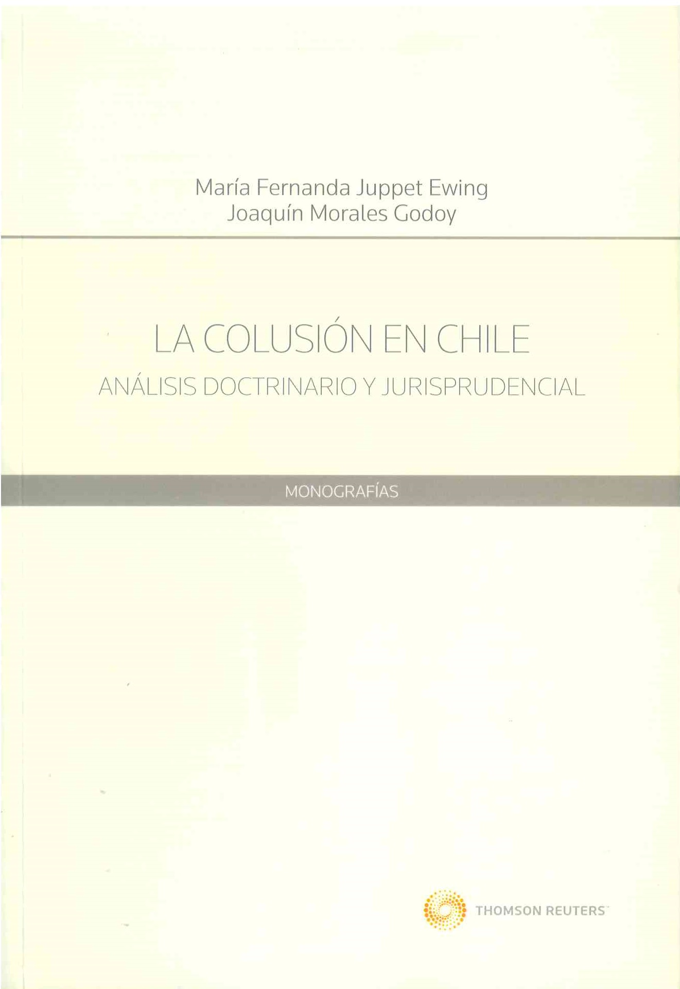 La colusión en Chile. Análisis doctrinario y jurisprudencial