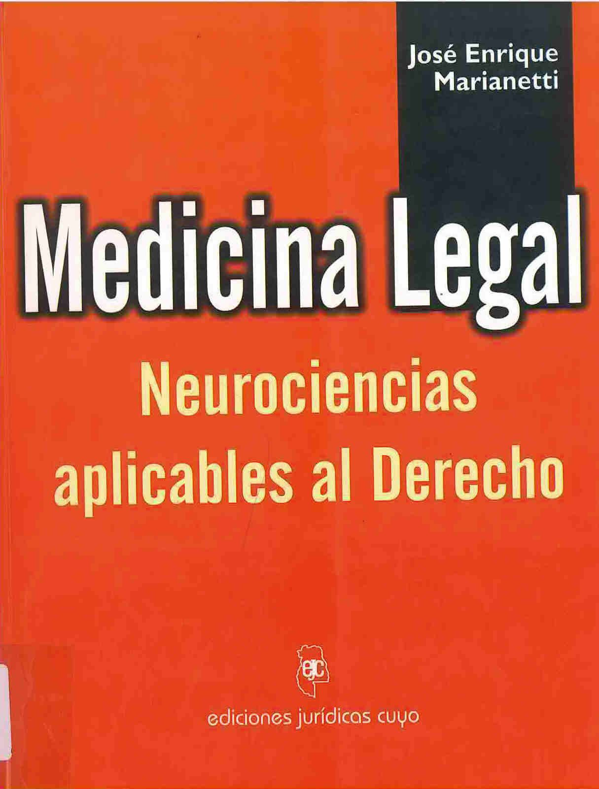 Medicina legal : neurociencias aplicables al derecho