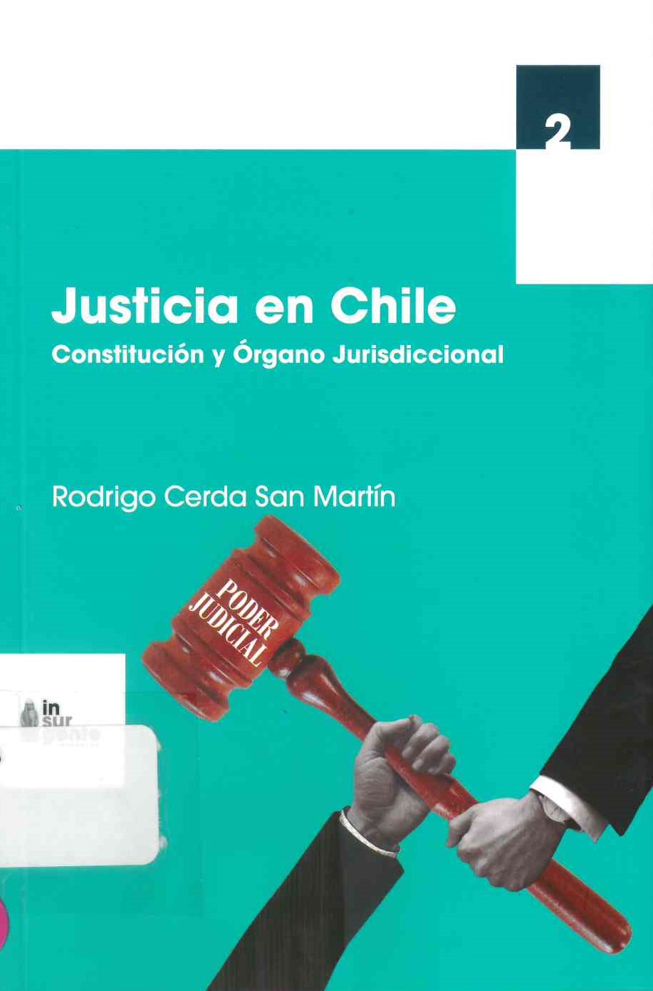 Justicia en Chile: Constitución y órgano jurisdiccional 
