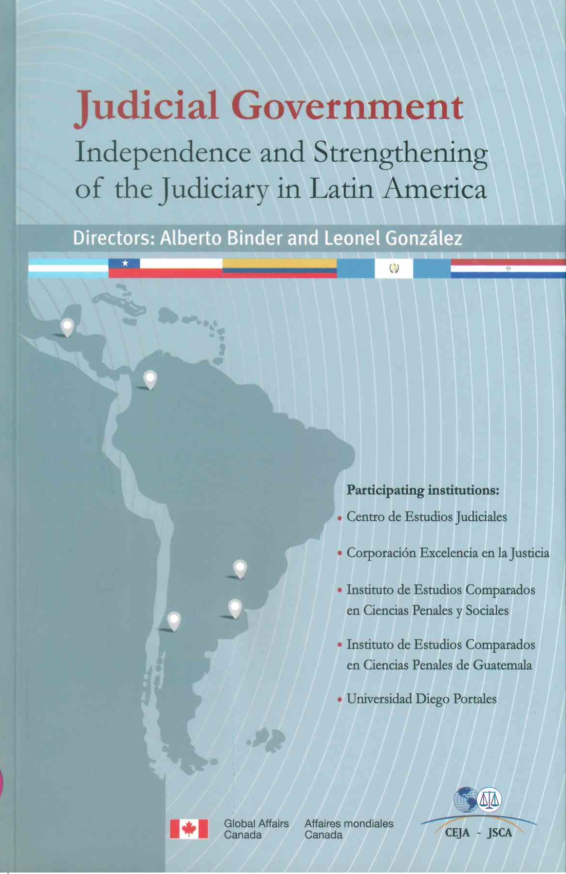Judicial Government: Independence and strengthening of the judiciary in Latin America