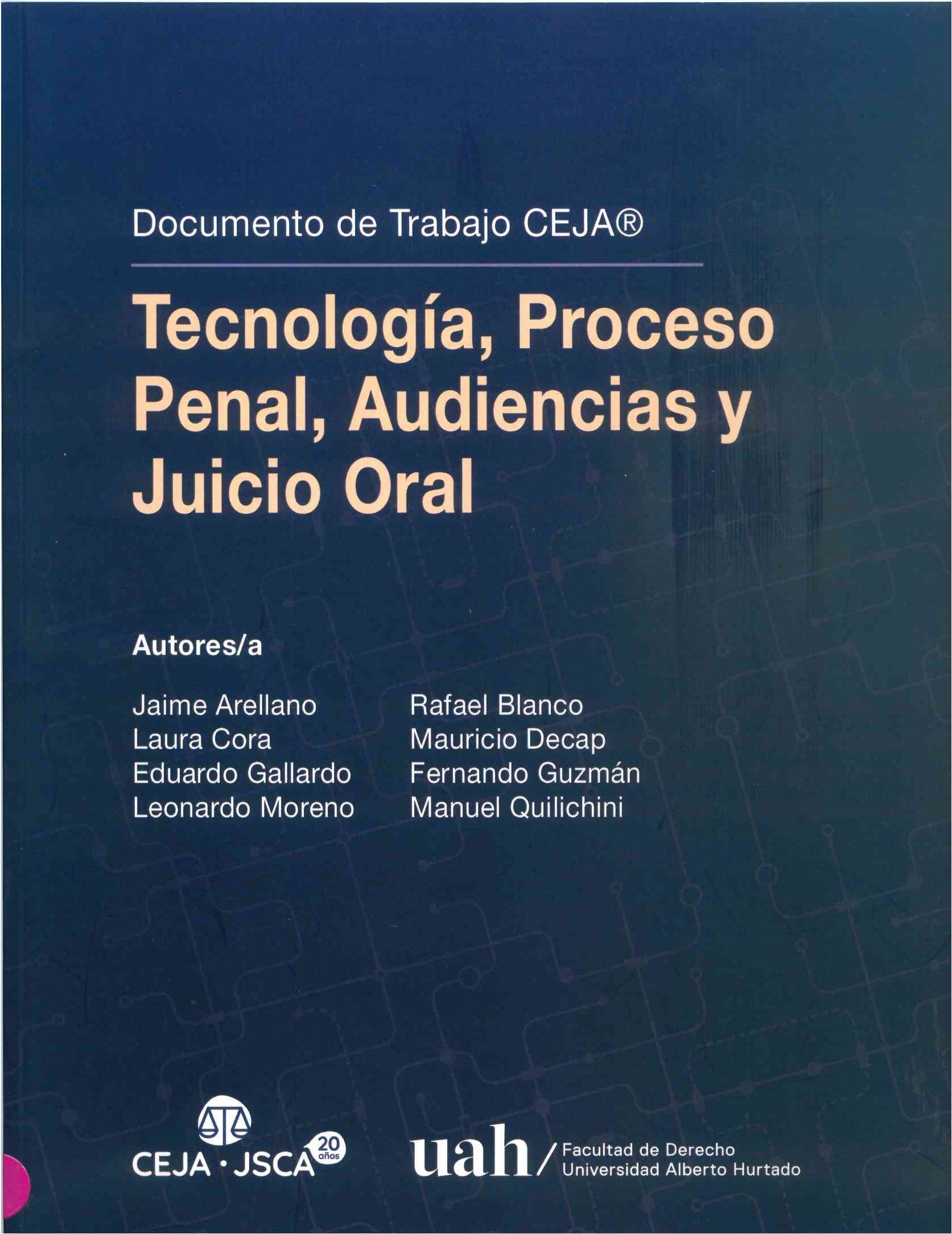 Tecnología, proceso penal, audiencias y juicio oral