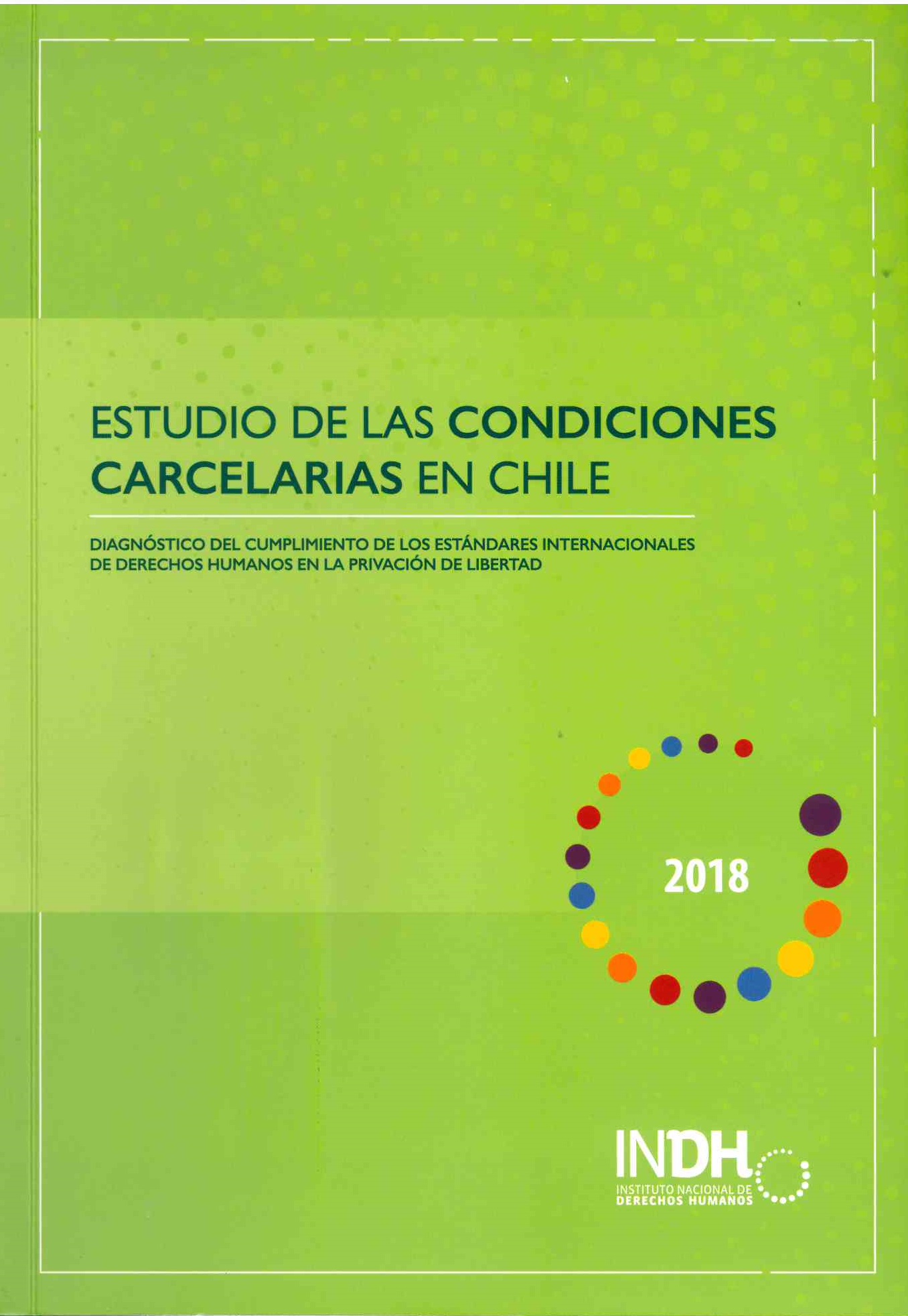 Estudio de las condiciones carcelarias en Chile
