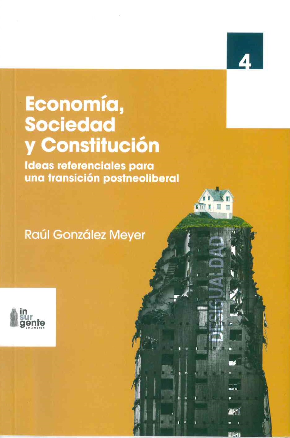 Economía, sociedad y Constitución: ideas referenciales para una transición postneoliberal