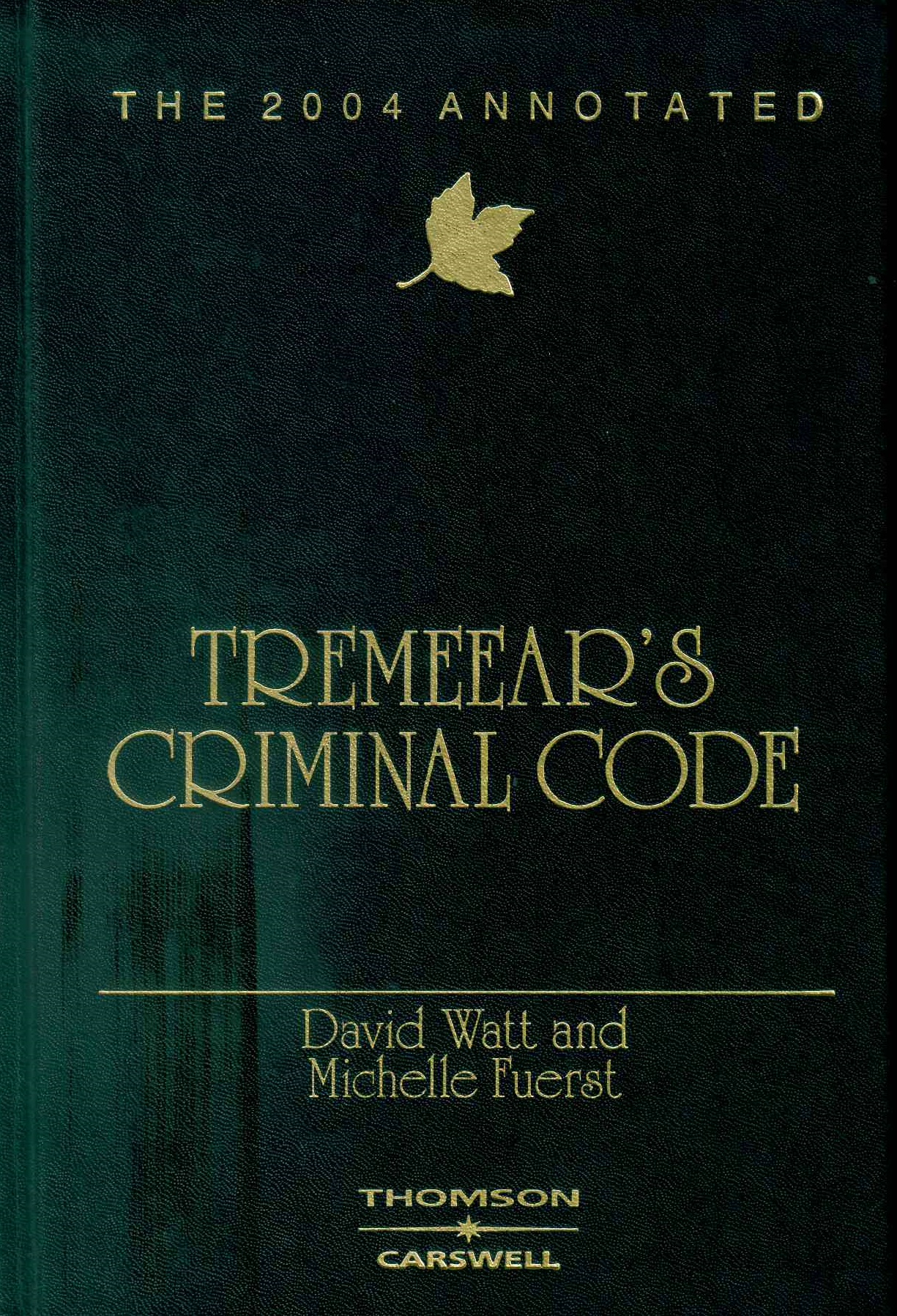 The 2004 annotated Tremeear's criminal code