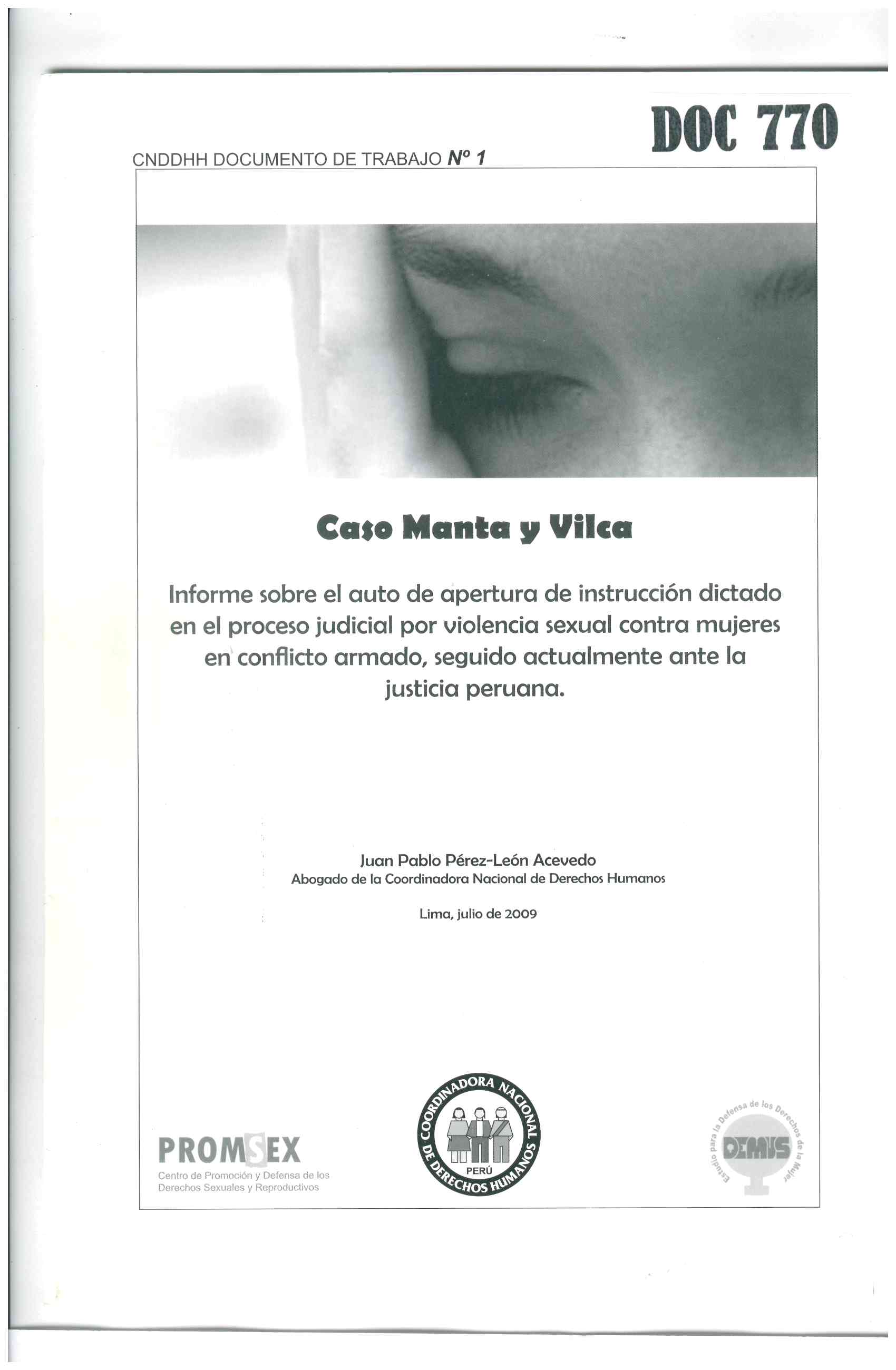 Caso Manta y Vilca. Informe sobre el auto de apertura de instrucción dictado en el proceso judicial por violencia sexual contra mujeres en conflicto armado, seguido actualmente ante la justicia peruana.