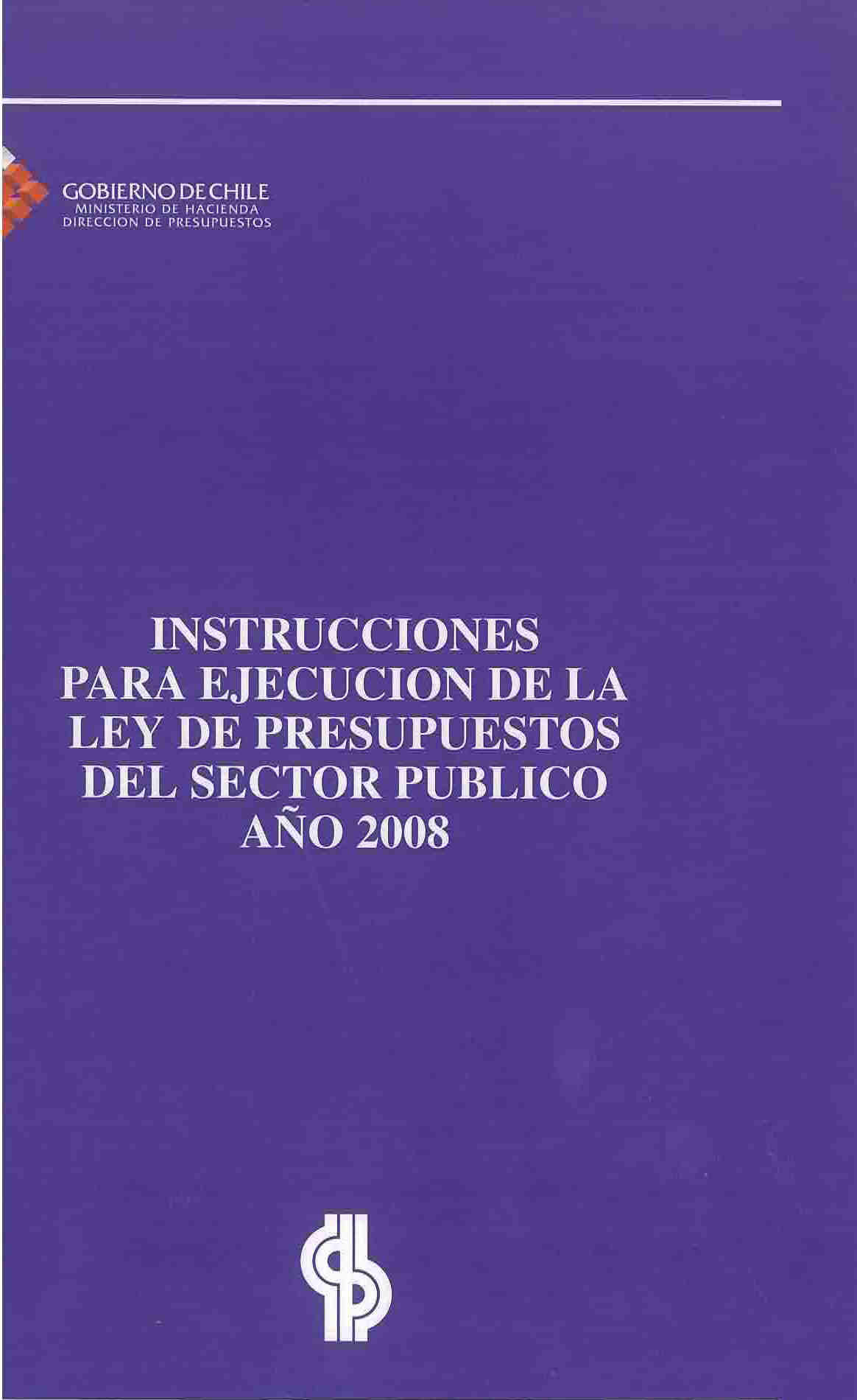 Instrucciones para ejecución de la ley de presupuestos del sector público año 2008