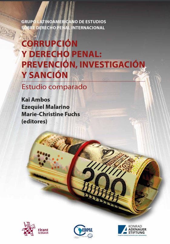 Corrupción y derecho penal: prevención, investigación y sanción. Un estudio comparado